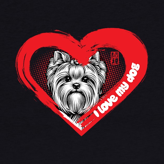 I Love My Yorkshire Terrier - Funny dog - I Love my dog by ArtProjectShop